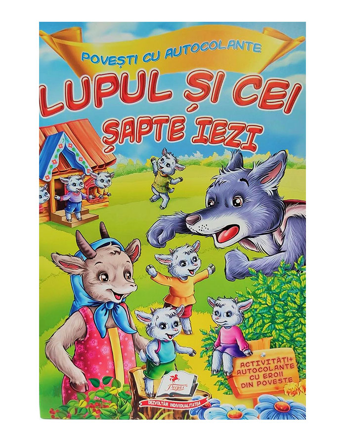 Carte Povesti cu autocolante LUPUL SI CEI SAPTE IEZI