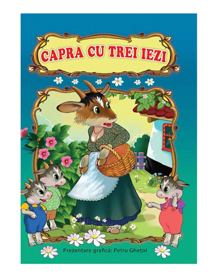 POVESTE - CAPRA CU TREI IEZI coperta carton