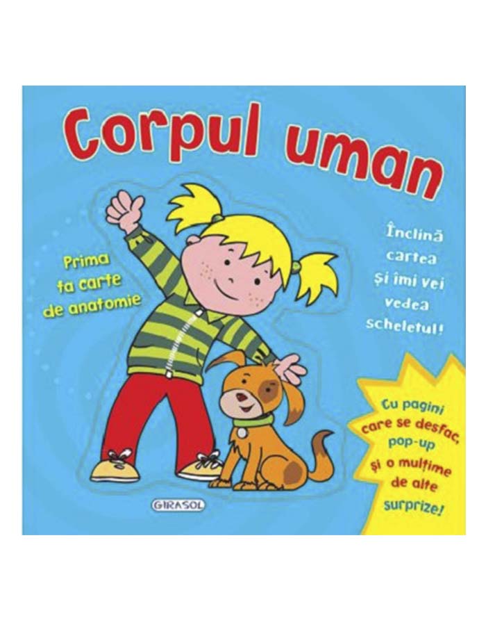 Corpul uman - Prima ta carte de anatomie