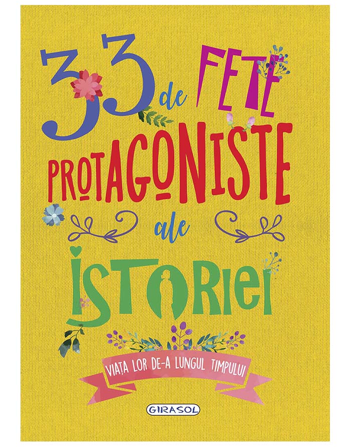 33 de fete protagoniste ale istoriei