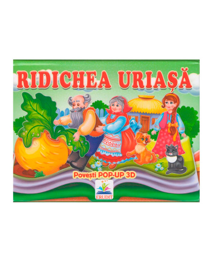 Poveste pop-up cu imagini 3D  Ridichea uriasa