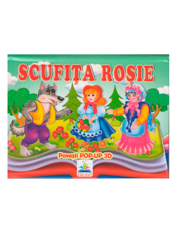 Poveste pop-up cu imagini 3D  Scufita rosie