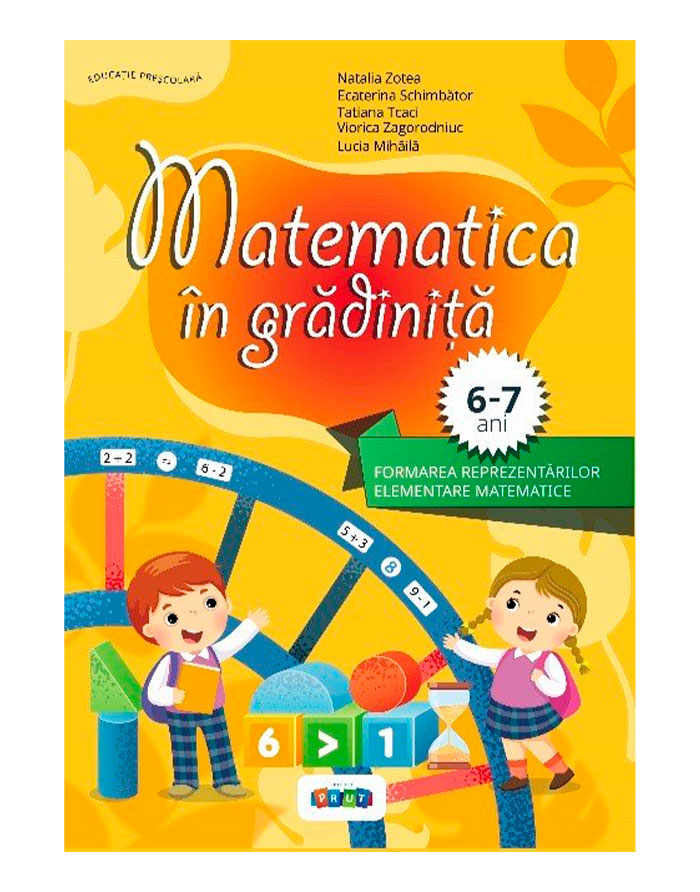 Matematica in gradinita. Matematica 6-7 ani