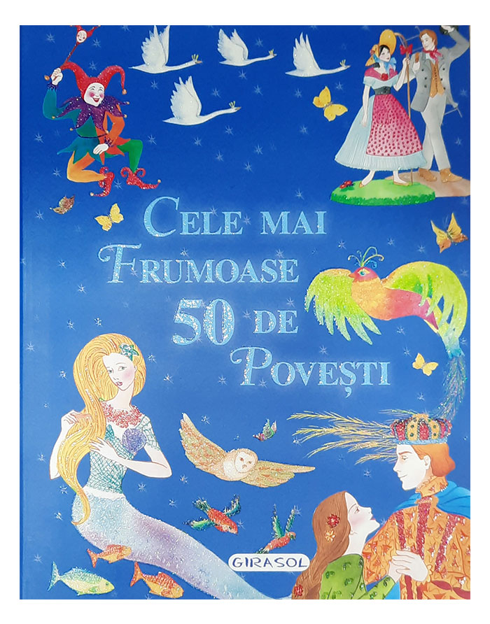 Cele mai frumoase 50 de povesti reed Girasol