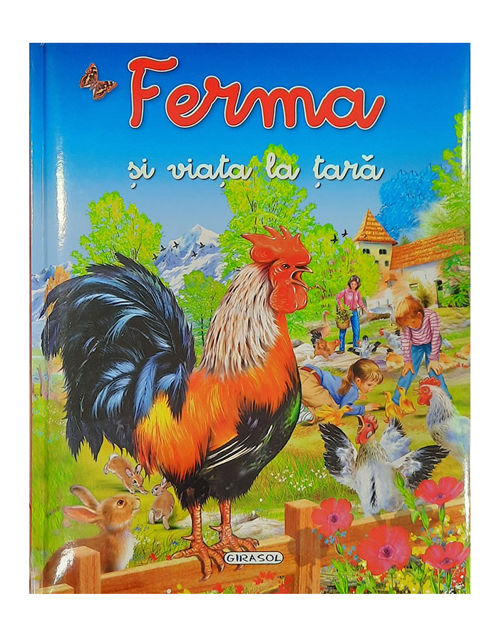 Ferma si viata la tara Girasol