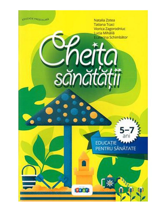Cheita sanatatii.Educatie pentru sanatate 5-7 ani
