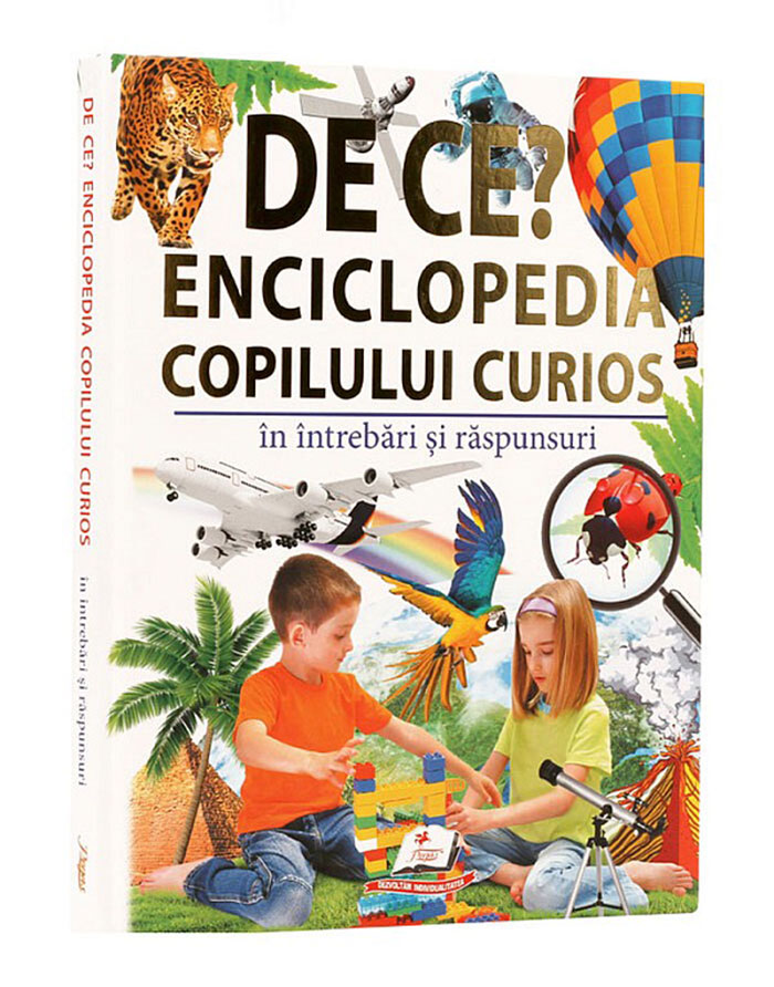 De ce?Enciclopedia copilului curios