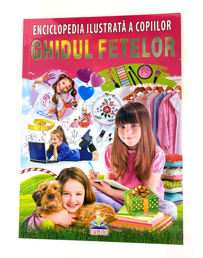 Enciclopedia ilustrata.Ghidul Fetelor