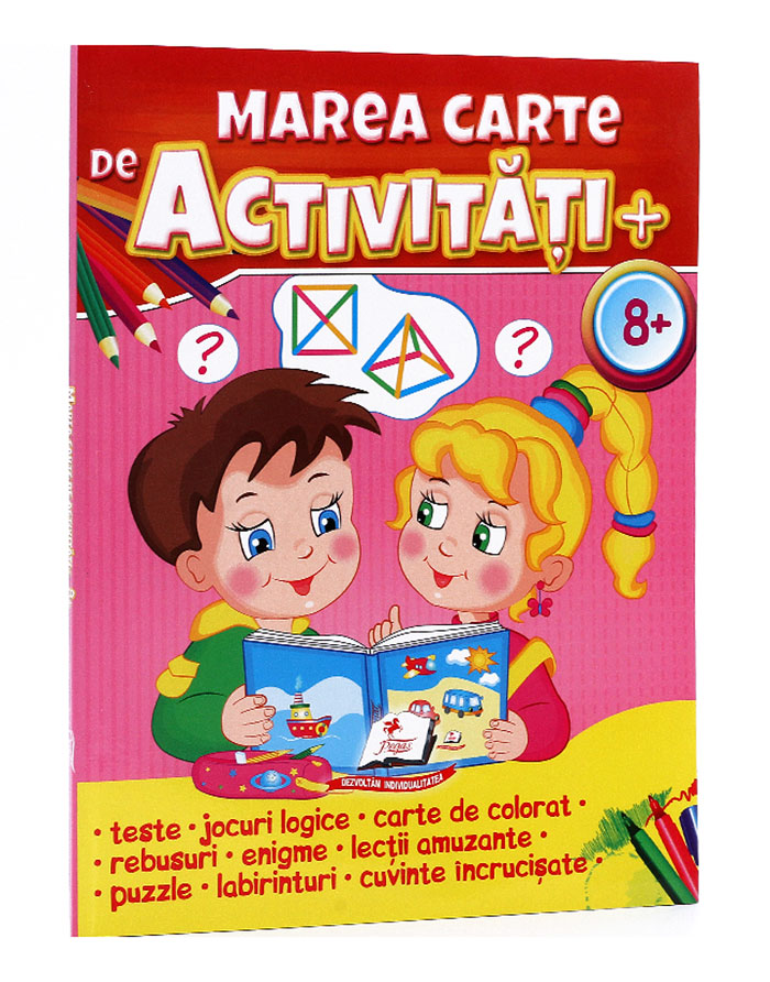Marea carte de ACTIVITATI 8+