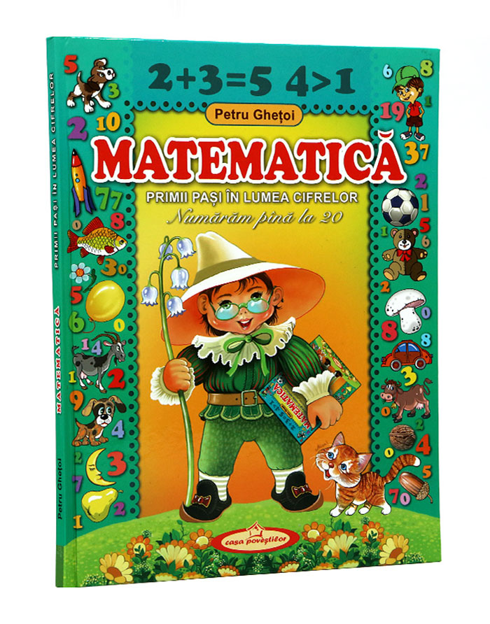 Matematica-primii pasi in lumea cifrelor